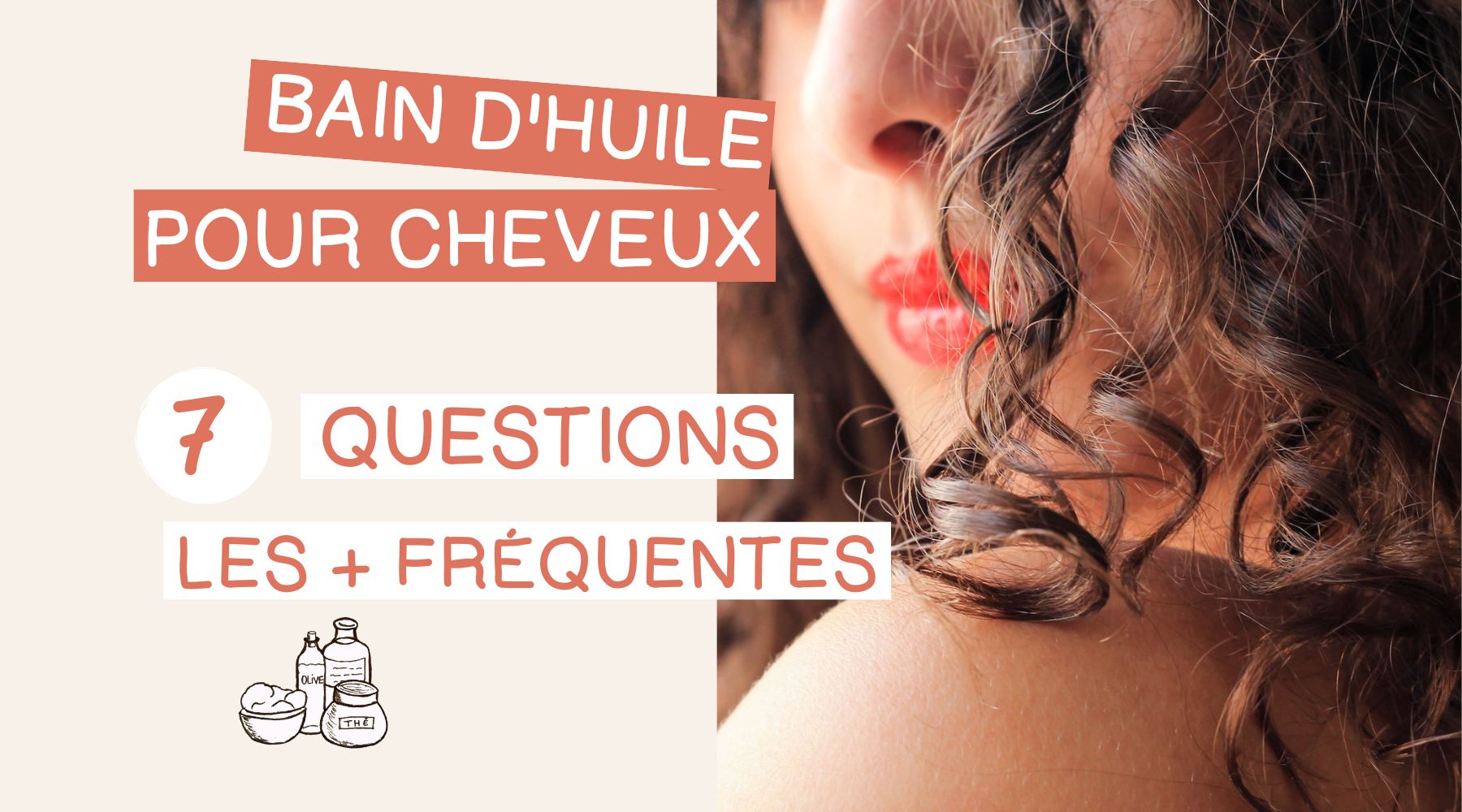 Huile d'Olive & Cheveux Crépus, Recettes DIY Bain & Masque