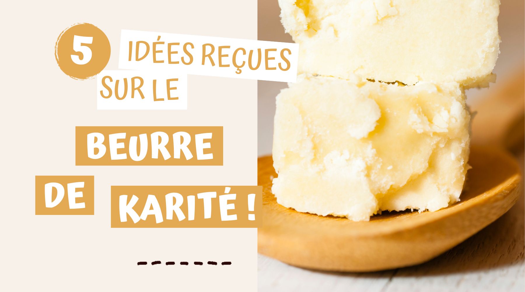 5 idées reçues sur le beurre de karité ! – Le Moly
