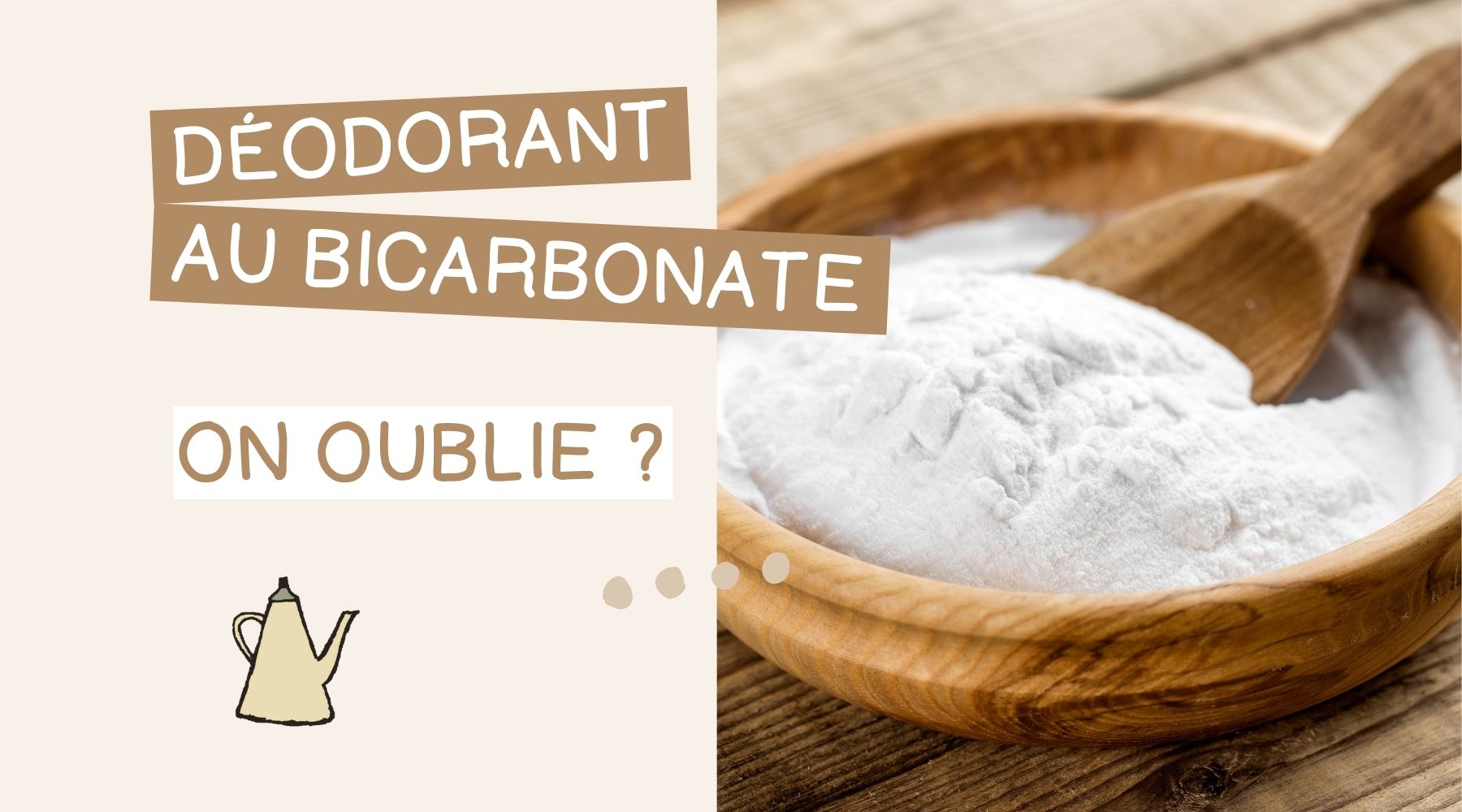 Déodorant au bicarbonate de soude : efficace vs danger