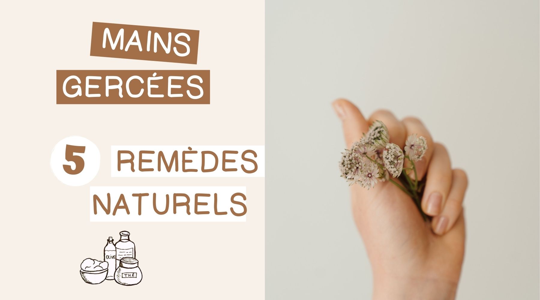 Mains gercées : 5 remèdes naturels, simples et efficaces