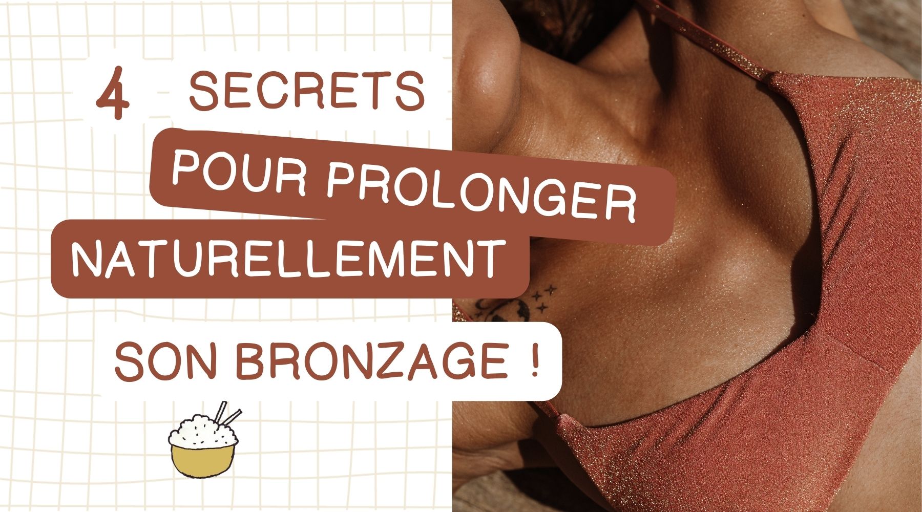 4 secrets pour prolonger naturellement son bronzage