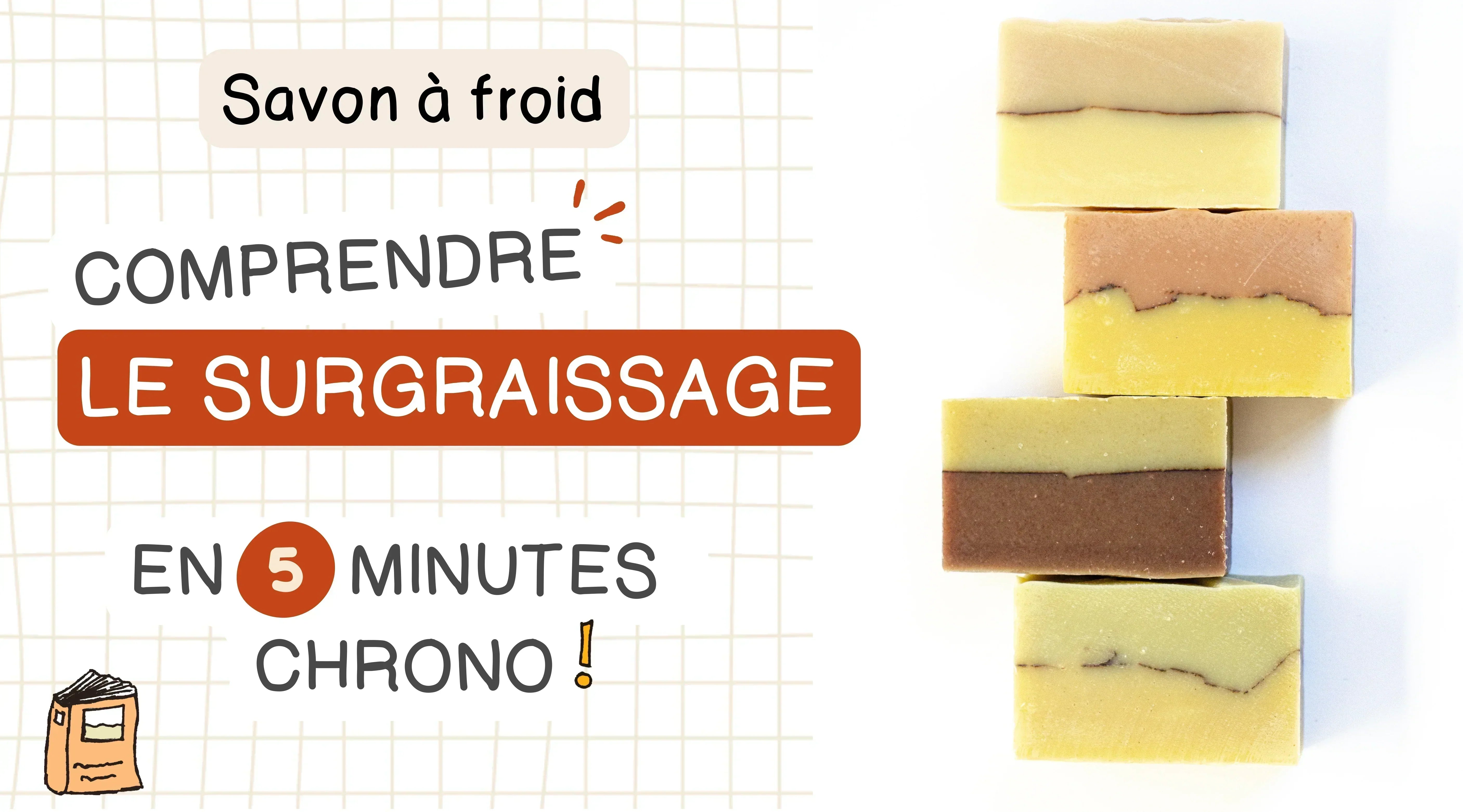 Le savon qui nourrit : comprendre le surgraissage en 5 minutes chrono
