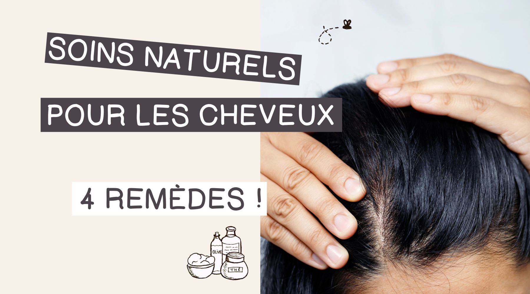 4 remèdes pour des soins naturels cheveux
