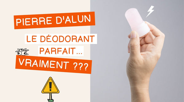 Pierre d'alun, le déodorant naturel parfait, sans danger. Vraiment ?